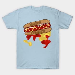 The Ultimate Hotdog Eating Champion - Deliciously Messy Design T-Shirt